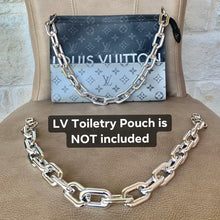 Load image into Gallery viewer, SILVER THICK PURSE CHAIN STRAP FOR LV  TOILETRY 26 MAKE-UP POUCH T26 AND OTHER HANDBAGS
